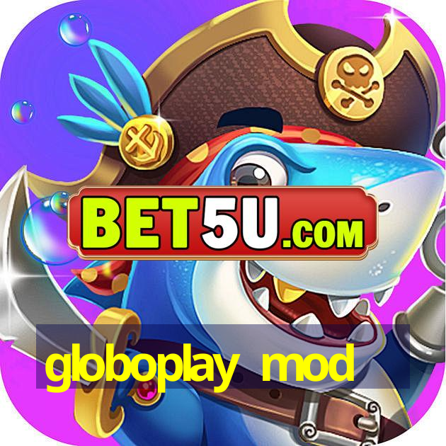 globoplay mod